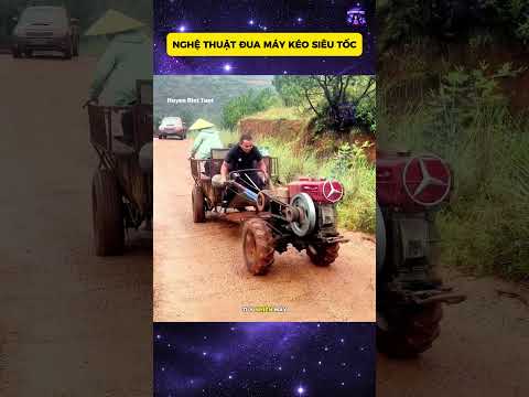 Nghệ thuật đua máy kéo siêu tốc | Huyenbiettuot