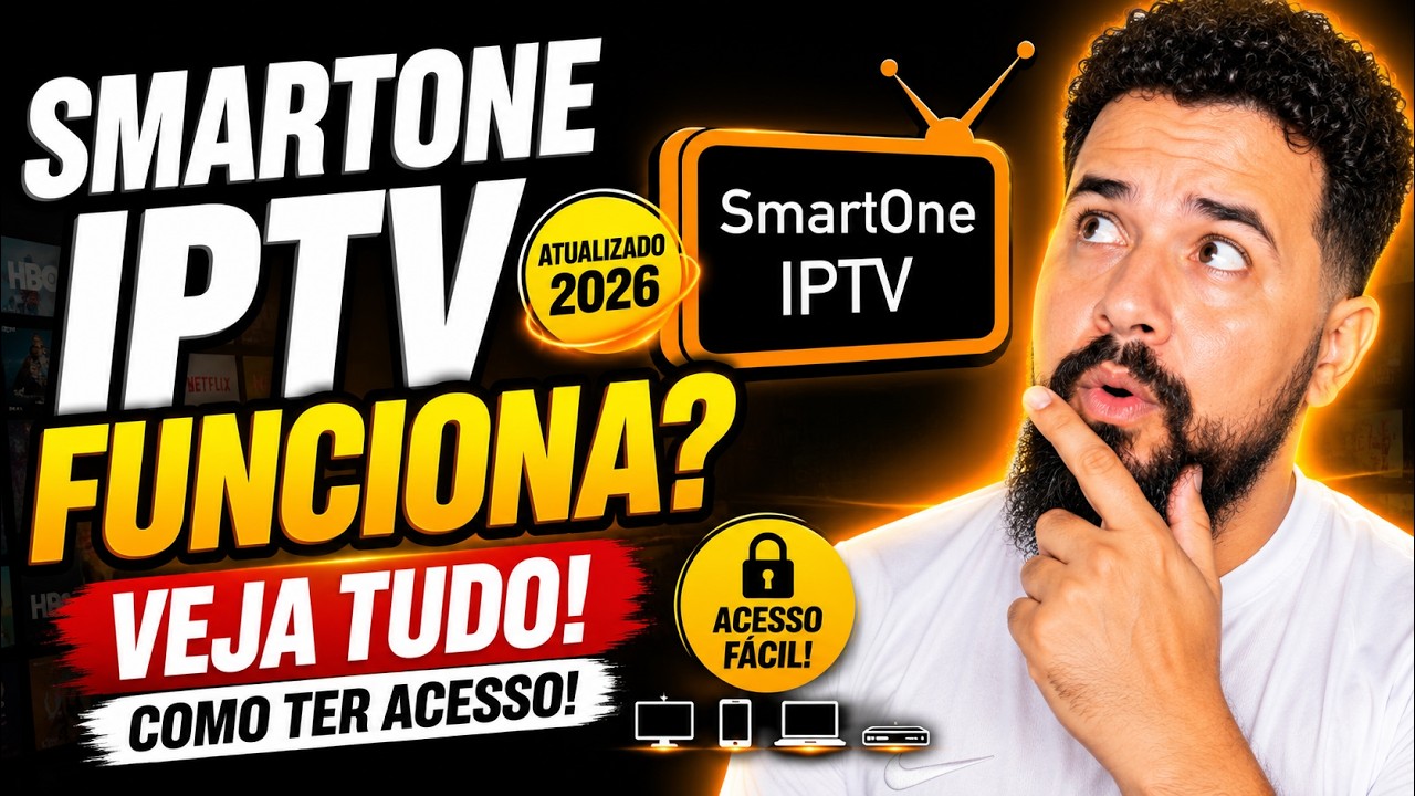 🚨 SMARTONE IPTV FUNCIONA? COMO TER ACESSO E CONFIGURAR!