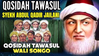 Download lagu Tawasul Poetry of Sheikh Abdul Qodir Jaelani || Prayers to the Wali Songo mp3