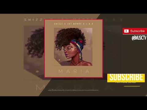 Shizzi x Jay Moore x L.A.X   Maria (OFFICIAL AUDIO 2017)