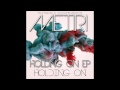 Holding On