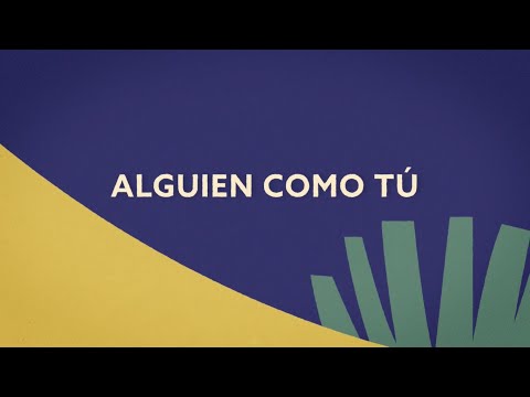 Alguien Como Tú video