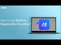 How To Use MyASUS Diagnostics Function ASUS SUPPORT