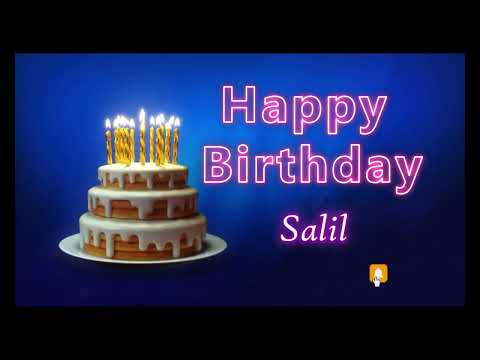 Happy Birthday Song Created for Someone Special Known by the Name Salil