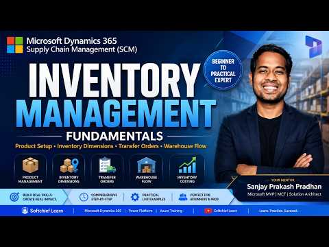 Dynamics 365 SCM: Inventory Essentials Dynamics 365 SCM: Inventory Essentials