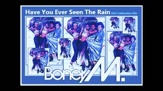 Boney M. feat. Liz Mitchell - Have You Ever Seen The Rain [2025 Celebration Mix]
