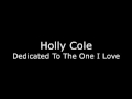 Holly Cole - Dedicated To The One I Love