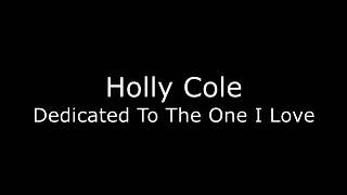 Holly Cole - Dedicated To The One I Love