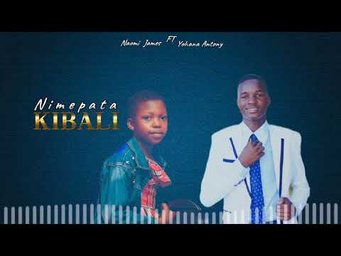 Naomi James Ft Yohana Antony - NIMEPATA KIBALI #0625768763 #mtotonaomi #Yohanaantony #nimepatakibali