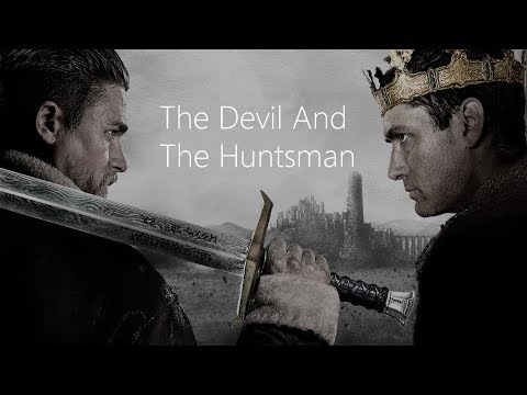 King Arthur / The Devil And The Huntsman