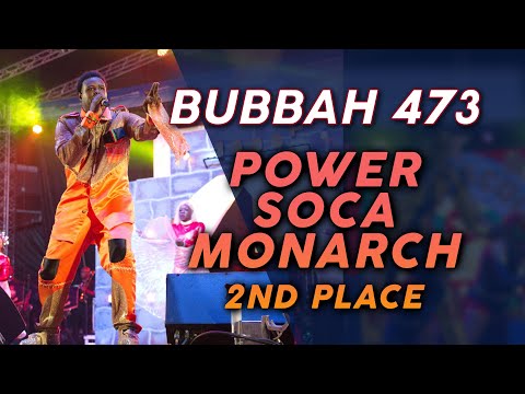 Bubbah 473 - Power Soca Monarch Final 2025