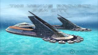 preview picture of video 'Sea City - The Venus Project'