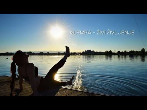 KLEMPA - ŽIVI ŽIVLJENJE (Official 4K Video)