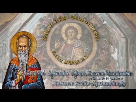 Acatistul Sfântului Haralambie - Părintele Ovidiu-Ciprian Marțiș