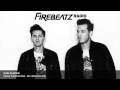 Firebeatz presents Firebeatz Radio #055 