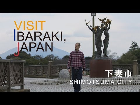 -SHIMOTSUMA CITY- VISIT IBARAKI,JAPAN GUIDE