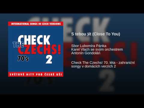S tebou žít (Close To You)