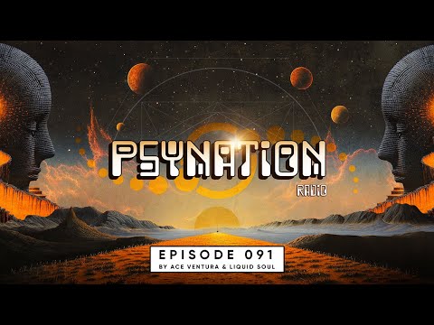 Psy Nation Radio #091 - incl. E-Clip mix [Liquid Soul & Ace Ventura]