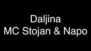 MC Stojan & Napo - Daljina [Lyrics/Lirika]