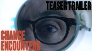 Chance Encounter | TEASER TRAILER (2026)