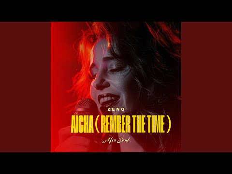 Aïcha (Remember The Time) Afro Soul