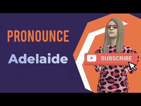How to pronounce Adelaide (City of Australia)  |  Line Rock