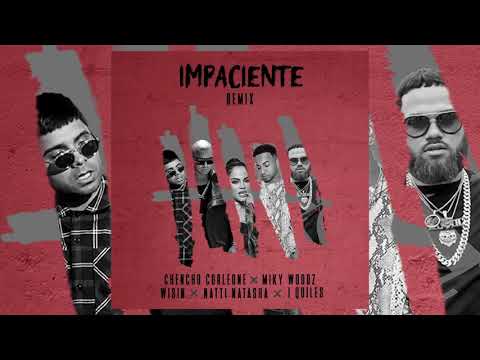 ChEnChO CoRLeOnE ➡️  IMPACIENTE REMIX 🎶   Miky Woodz, Wisin, Natti Natasha, J Quiles