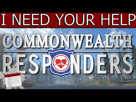 I NEED YOUR HELP! - TU3SD4Y'S Commonwealth Responders