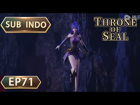 [sub indo] Throne Of Seal episode 71 उपशीर्षक