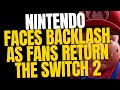 Nintendo S Switch 2 Disaster Fans Are Returning It In Droves