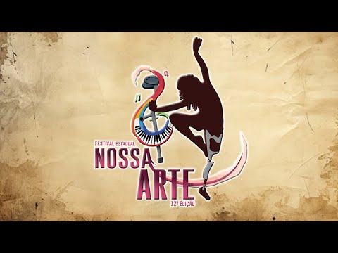 12º Festival Estadual Nossa Arte - Terceiro dia de Apresentações