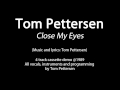 Tom Pettersen - Close My Eyes 