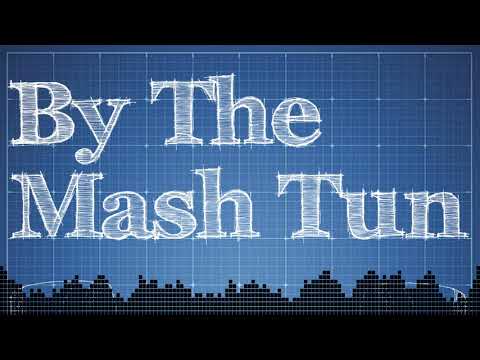 By The Mash Tun - 12 - Saison (with Mike Bates)