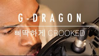 G-DRAGON - 삐딱하게 CROOKED (AMERICAN VERSION) (J.RAY)