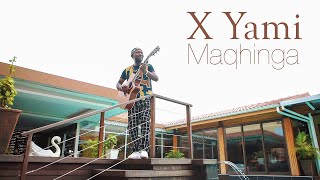 Download lagu Maqhinga - X Yami mp3