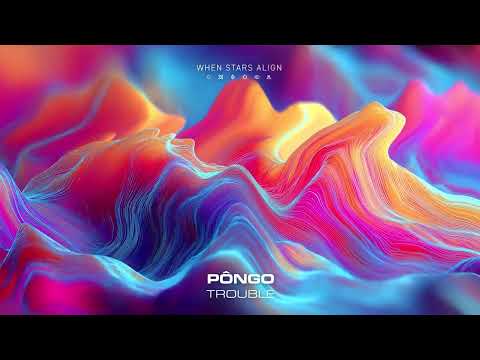 Pôngo - Trouble (Official Audio)