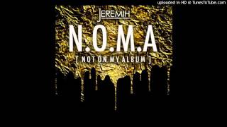 Jeremih   Chillin N.O.M.A  (Not On My Album)  NEW 2014