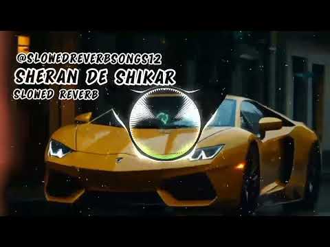 Sheran De Shikar #slowedfreelofi #punjabisong #viralvideo #foryou #fyp #music #100