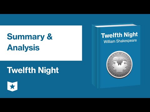 Twelfth Night by William Shakespeare | Summary & Analysis