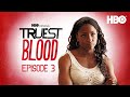 Truest Blood: The True Blood Podcast | Ep.3 with Gary Calamar and Nathan Barr | HBO