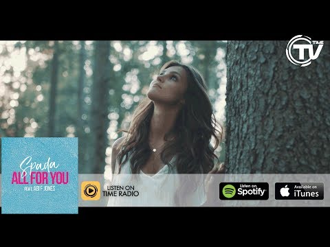 Spada - All For You (Feat. Abi F Jones) (Official Video) - Time Records