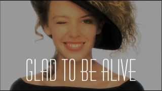 Kylie Minogue - Glad To Be Alive
