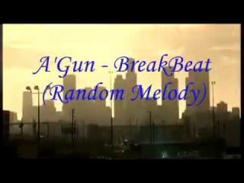 A'Gun - BreakBeat [Random Melody]