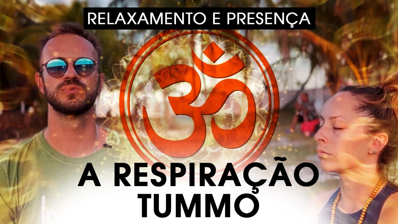 A RESPIRAÇÃO SECRETA DOS MONGES DO TIBET (TUMMO)