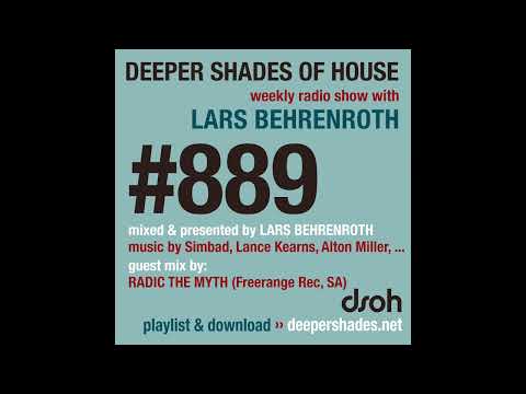 Deeper Shades of House #889 | Guest Mix: RADIC THE MYTH (Freerange Rec, SA) | Deep House Podcast