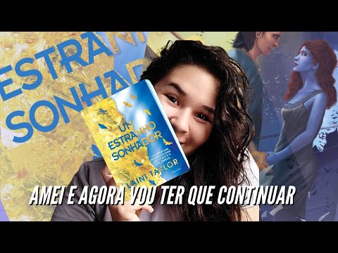 Um estranho sonhador -  Laini Taylor || DESABAFANDO - RESENHA || A GAROTA DO LIVRO