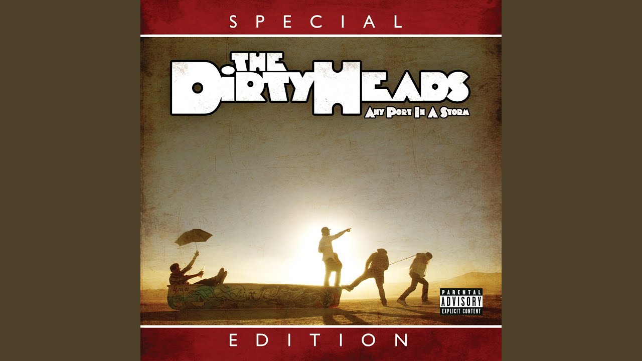 Dirty Heads - Easy