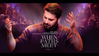 Download lagu Sami Yusuf - When Paths Meet | Full Concert #classicalmusic #classicalcrossover #worldmusic mp3