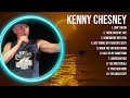 Kenny Chesney Greatest Hits Top 10 Best Songs To Listen In 2023 2024