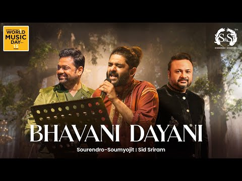 Bhavani Dayani | Sourendro - Soumyojit | Sid Sriram | World Music Day 2025 | Durga Puja Special